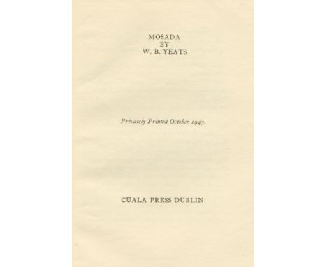 YEATS (W.B.)Mosada,  NUMBER 40 OF 50 COPIES, frontispiece facsimile from manuscript, original cream parchment wrappers, unope