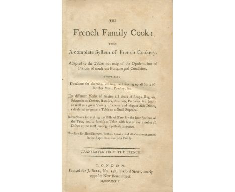 FRENCH AND EUROPEAN COOKERY[MENON] The French Family Cook: Being a Complete System of French Cookery. Adapted to the Tables n