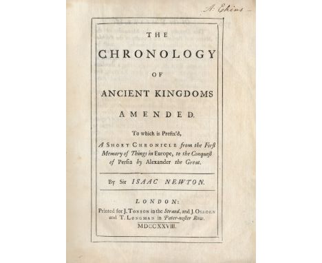 NEWTON (ISAAC)The Chronology of Ancient Kingdoms Amended,  3 folding engraved plates, ownership inscription of A. Ekins on ti