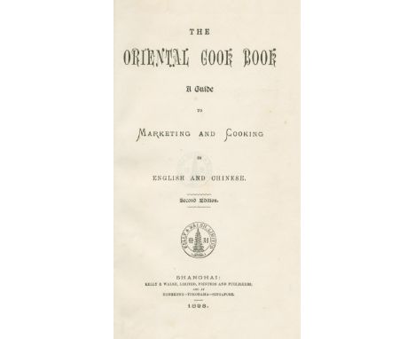 CHINESE COOKERYThe Oriental Cook Book. A Guide to Marketing and Cooking in English and Chinese,  second edition, text in Engl