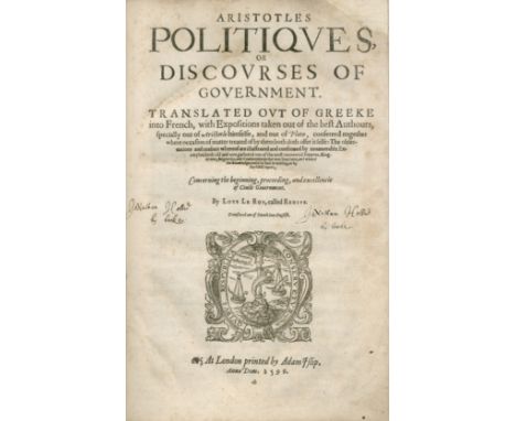 ARISTOTLEPolitiques, or Discourses of Government,  first edition in English, without initial and final blanks, first 5 leaves