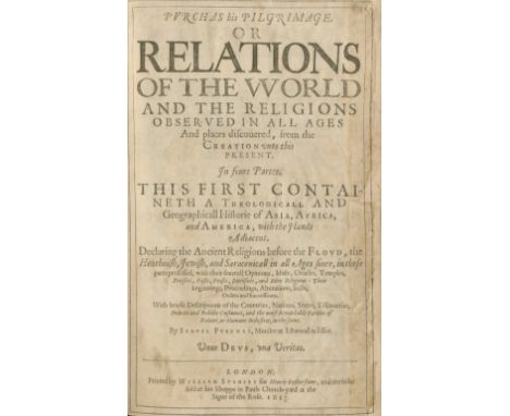 PURCHAS (SAMUEL)Purchas his Pilgrimage. Or Relations of the World and the Religions observed in all ages, FIRST EDITION,  lac