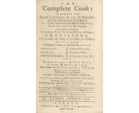 JENKS (JAMES)The Complete Cook: Teaching the Art of Cookery in all its Branches; and to Spread a Table, in a Useful, Substant