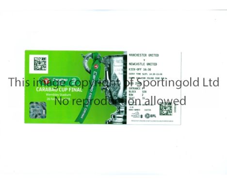 2023 LEAGUE CUP FINAL / MANCHESTER UNITED V NEWCASTLE UNITED     Ticket for the match at Wembley.    Good
