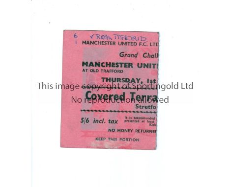 MANCHESTER UNITED      Ticket for the home Grand Challenge match v Real Madrid 1/10/1959, team name written to front and back