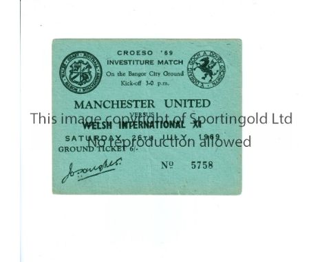 MANCHESTER UNITED      Ticket for the away Investiture match v Welsh International XI at Bangor, vertical crease.      Genera