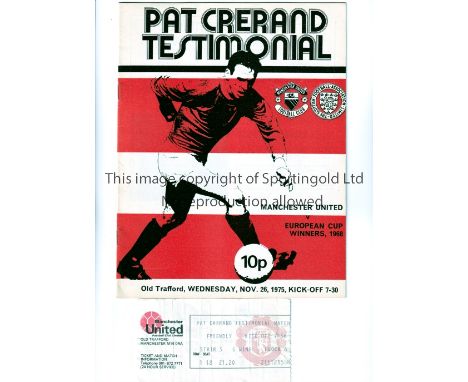 MANCHESTER UNITED / PAT CRERAND / GEORGE BEST / BOBBY CHARLTON 1975    Programme and ticket for the home Pat Crerand Testimon