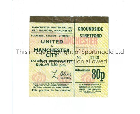 MANCHESTER UNITED   Ticket for the postponed home match against Manchester City on 4/2/78, slightly creased and minor tears. 