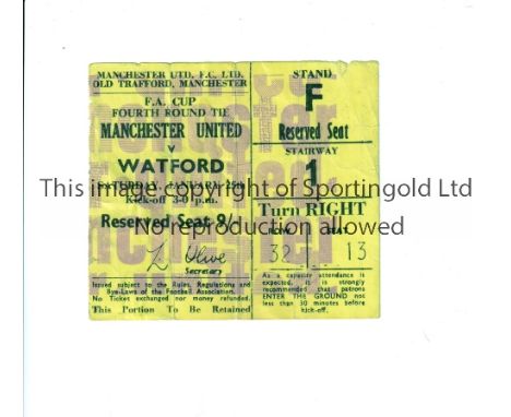 MANCHESTER UNITED 1969 FA CUP      Ticket for the home FA Cup 4th round tie v Watford 25/1/1969, slightly creased, minor wear
