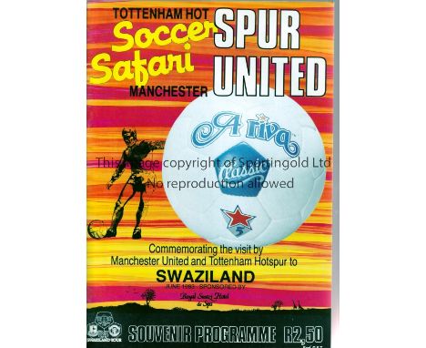 TOTTENHAM HOTSPUR V MANCHESTER UNITED 1983       Joint issue programme for 2 Friendlies for the Soccer Safari in Swaziland 4/
