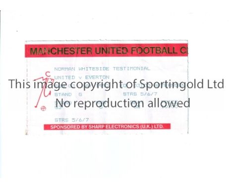 MANCHESTER UNITED      Ticket for the home Friendly Norman Whiteside Testimonial match v Everton 3/5/1992, vertical creases. 