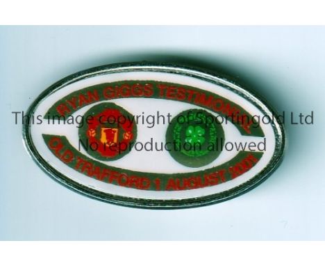 MANCHESTER UNITED   Badge for Ryan Giggs testimonial against Celtic on 1/8/01.   Good