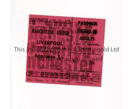 MANCHESTER UNITED    Ticket for the home league match v Liverpool 6/4/1968.    Good