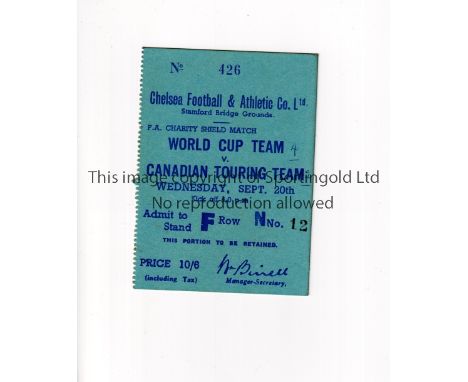 1950 CHARITY SHIELD AT CHELSEA F.A.     Ticket for England World Cup Team v FA Canadian Touring Team played at Stamford Bridg