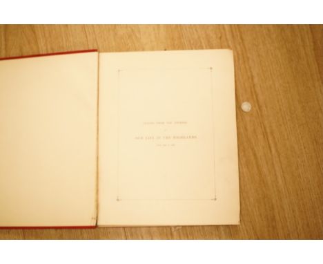 ° ° Victoria, Queen of Great Britain - Leaves from the Journal of Our Life in the Highlands .... To which are prefixed ... Ea