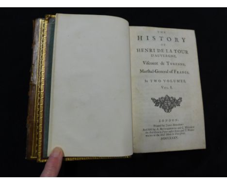 [ANDREW RAMSAY]: THE HISTORY OF HENRI DE LA TOUR D'AUVERGNE VISCOUNT DE TURENNE MARSHAL-GENERAL OF FRANCE, London, printed by