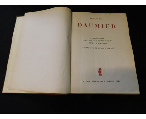 WILHELM WARTMANN (ed): HONORE DAUMIER, translated Harry C Schnur, London, Nicholson &amp; Watson, 1946 first edition, ex lib 