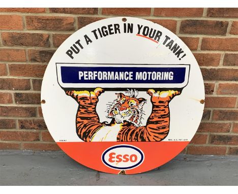 Circular Enamel Esso Put A Tiger In Your Tank Sign"Make: Contact AuctioneerModel: Contact AuctioneerYear: 0Mileage: 0VIN: Con