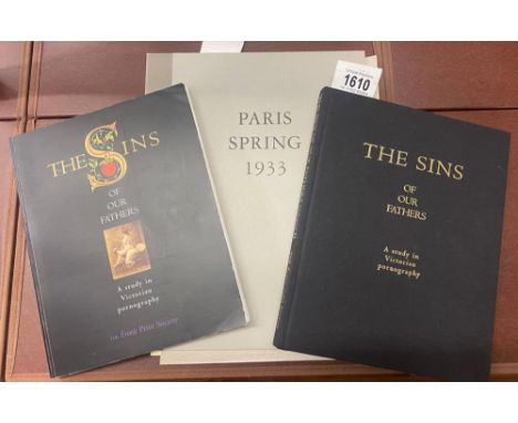 An Erotic Print Society Folio Paris Spring 1933, A limited edition hardback The Sins of our Fathers and a paperback version.