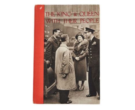 H.M.Queen Elizabeth (later The Queen Mother), signed wartime book "The King &amp; Queen with their people" inscribed 'Dearest