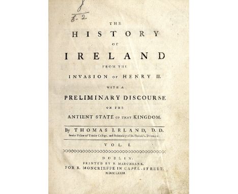 Leland (Thos.) The History of Ireland, 3 vols. 4to D. 1773. First Dublin Edn., 3 hf. titles, cont. calf, rebacked & repaired.