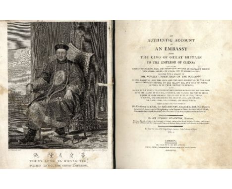 Staunton (Geo.) An Authentic Account of an Embassy from the King of Great Britain to the Emperor of China, 2 vols. 4to L. 179