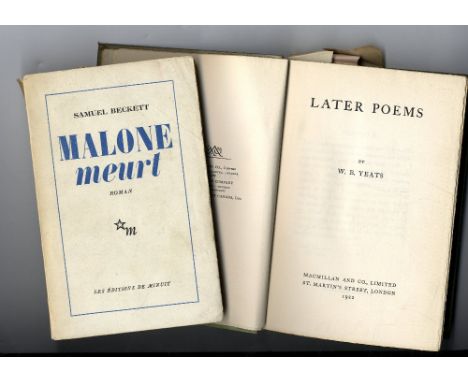 Irish Literature & Poetry: Yeats (W.B.) Later Poems, L. 1922, First; Beckett (Sam.) Malone Meurt, Paris (Les Editions de Minu