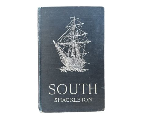 Shackleton, Ernest H. South [London: William Heinemann], 1919. First edition, first impression, 8vo, original black cloth let