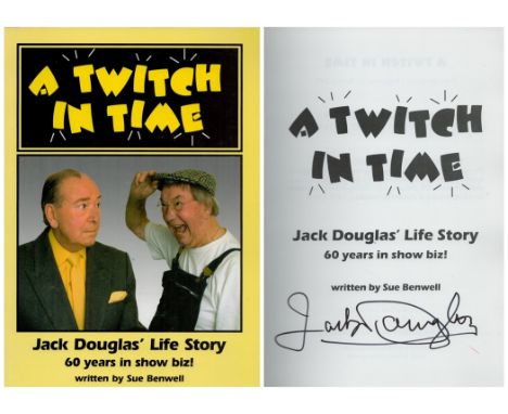 Jack Douglas signed paperback Book title Life Story 60 years in show biz! Written by Sue Benwell. 'A Twitch In Time' First Ed