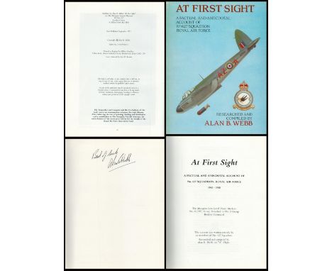 Alan B Webb Signed At First Sight- A Factual and Anecdotal Account of 627 Squadron RAF 1st Edition Hardback Book by Alan B We