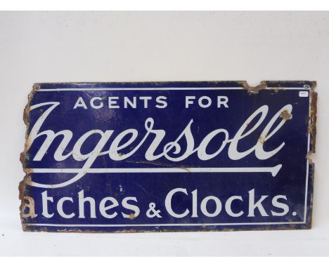 An Ingersoll Watches &amp; Clocks rectangular double sided enamel sign, 23 1/4 x 12".
