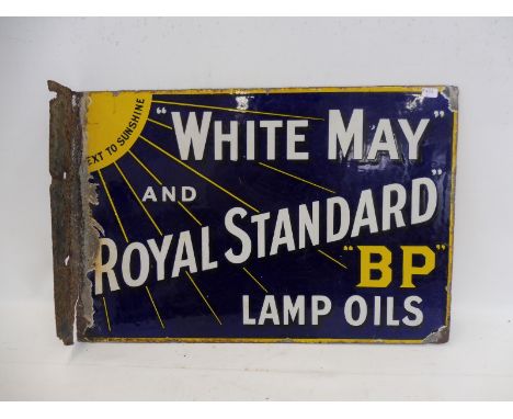 A White May and Royal Standard BP Lamp Oils double sided enamel sign with hanging flange, bright gloss, 18 x 12".