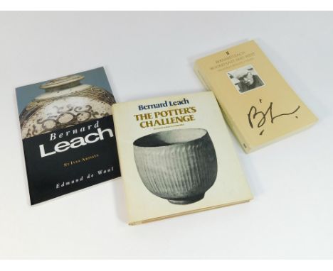 BERNARD LEACH BOOKS. 'A Potter's Challenge' 1976 first edition, 'Bernard Leach' Tate St Ives Artists series & 'Beyond East & 