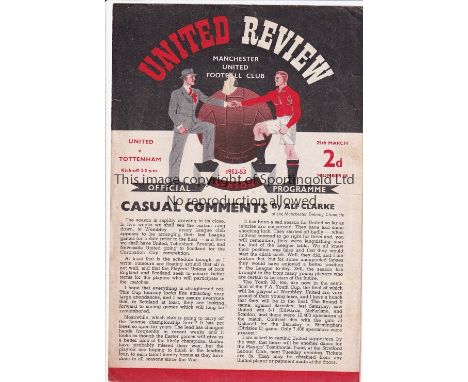 MAN UTD - TOTTENHAM  52/3   Four page scarce Manchester United home programme v Tottenham, 25/3/53, midweek game, slight fold