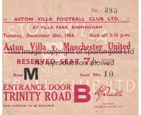 TICKET MAN UTD 54   Match ticket, Aston Villa v Manchester United, 28/12/54, Reserved Seat, folds.  Generally good