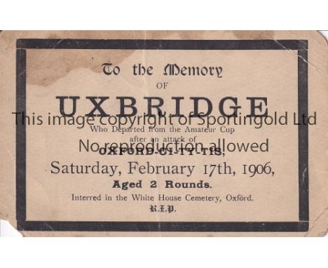 OXFORD CITY - UXBRIDGE 1906    Postcard dedicated to the memory of Uxbridge who departed from the Amateur Cup , February 17th