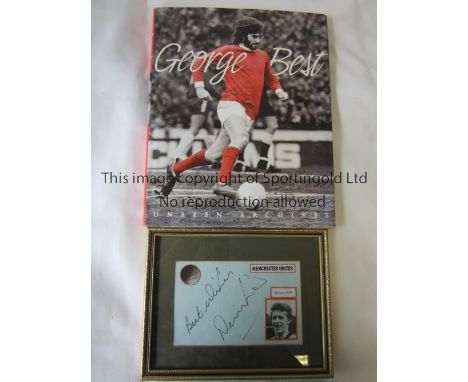 GEORGE BEST / DENIS LAW / AUTOGRAPHS       A large hardback book, George Best Unseen Archives with a signed back &amp; white 