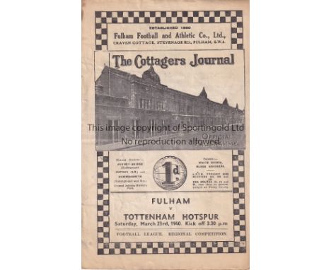 FULHAM - TOTTENHAM 1940  Fulham home programme v Tottenham Hotspur, 23/3/40, Regional Competition, slight fold.  Generally go