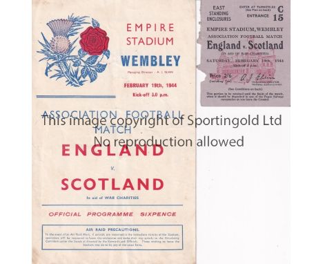 ENGLAND - SCOTLAND 44   Programme and ticket, England v Scotland, 19/2/44 at Wembley, ticket is slightly torn along left side