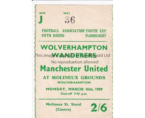 TICKET MAN UTD 59   Match ticket, Youth Cup, Wolves v Manchester United, 16/3/59,  Fifth Round, Reserved Seat at Molineux.  G