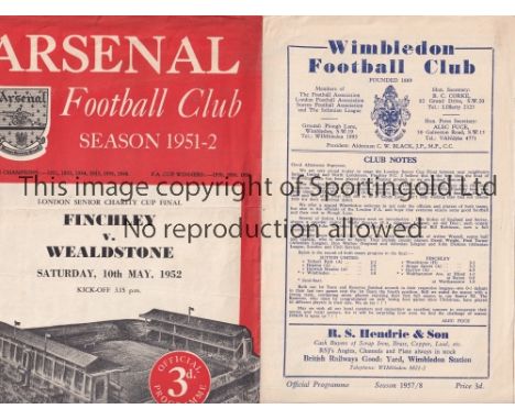 LONDON SENIOR CUPS   Two programmes, Finchley v Wealdstone, 10/5/52 at Arsenal, London Senior Charity Cup Final and Finchley 