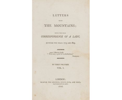 [Grant (Anne)] Letters from the Mountains; being the real correspondence of a Lady, between the years 1773 and 1803, 3 vol., 