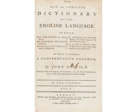 Dictionaries.- Ash (John) The New and Complete Dictionary of the English Language, 2 vol. in 1, occasional light foxing or br