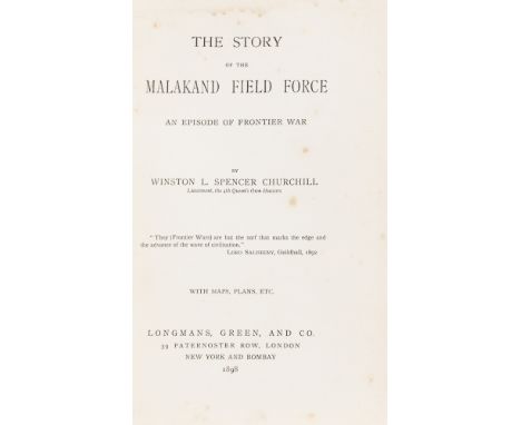 Churchill (Sir Winston Spencer) The Story of the Malakand Field Force, first edition, second issue (with errata slip), plates