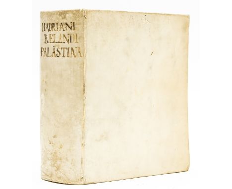 Palestine.- Reland (Adriaan) Palaestina ex monumentis veteribus illustrata, 2 vol. in 1, first edition, folding engraved port