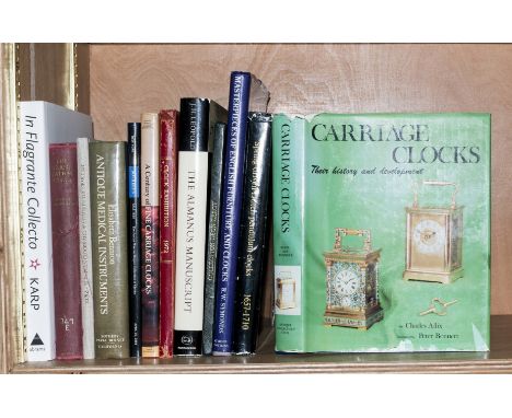 NO RESERVE Clocks.- Allix (Charles) &amp; Peter Bonnert. Carriage Clocks: Their History &amp; Development, first edition, Woo