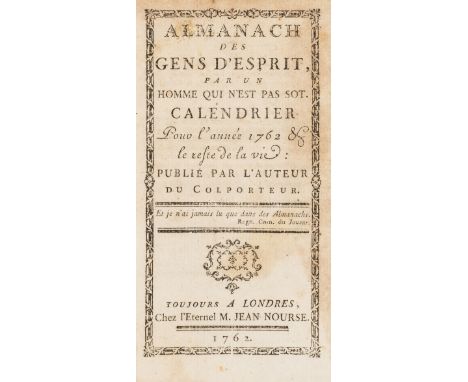 NO RESERVE Satire.- [Chevrier (Francois-Antoine)] Almanach des Gens d'Esprit, par un Homme qui n'est pas Sot. Calendrier pour