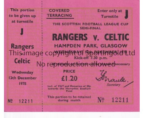RANGERS V CELTIC 1978     Unused ticket for the Scottish League Cup Semi-Final at Hampden 13/12/1978.    Good