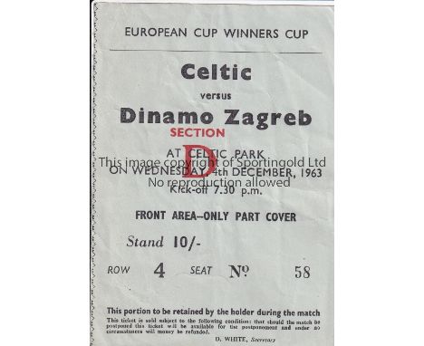 CELTIC V DINAMO ZAGREB 1963      Seat ticket for the ECWC tie at Glasgow 4/12/1963 plus home programme v. MTK Budapest 15/4/1