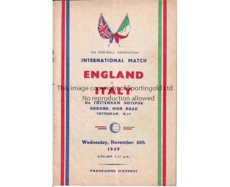 ENGLAND       Home programme for the match v Italy played at Tottenham 30/11/1949.  Rusty staples. No writing. Fair to genera